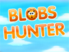 Blobs Hunter