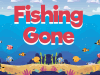 Fishing Gone