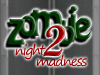 Zombie Night Madness 2